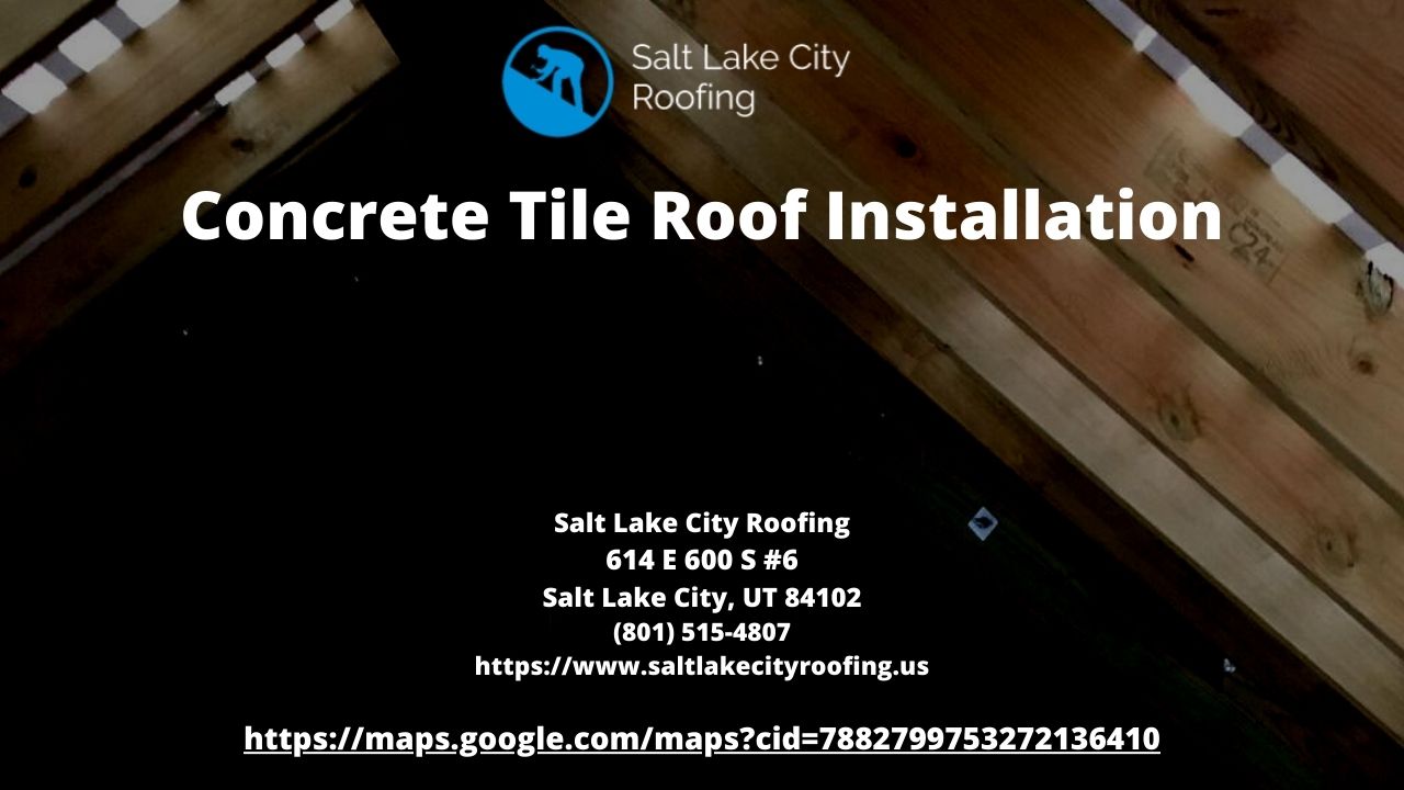 Top performing Concrete Tile Roof Installation Salt Lake City Roofing