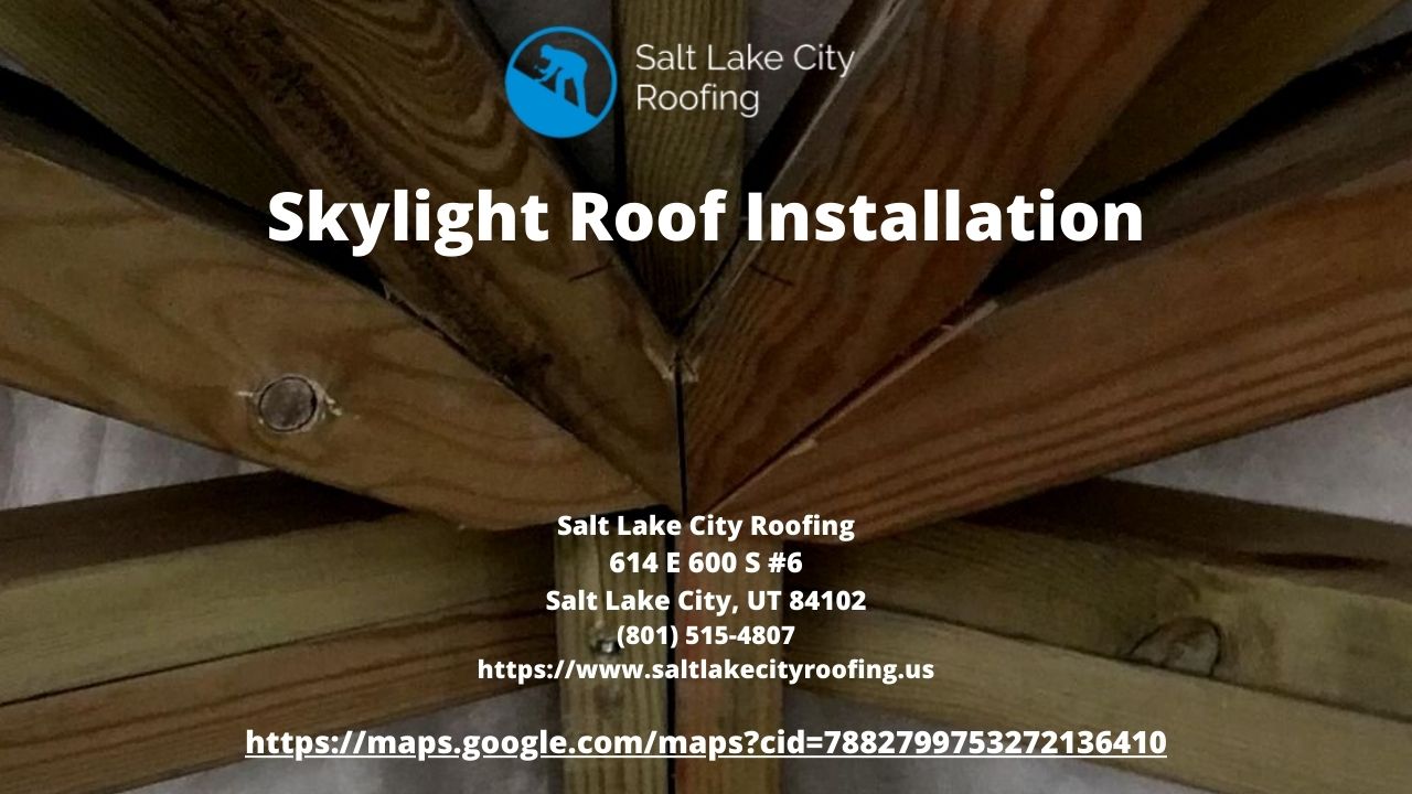 Skylight Roof Installation flexible payment plan Salt Lake City Roofing